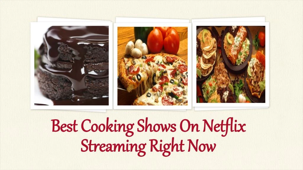 best cooking shows on netflix streaming right now