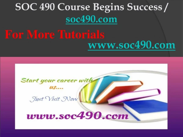 SOC 490 Course Begins Success / soc490dotcom