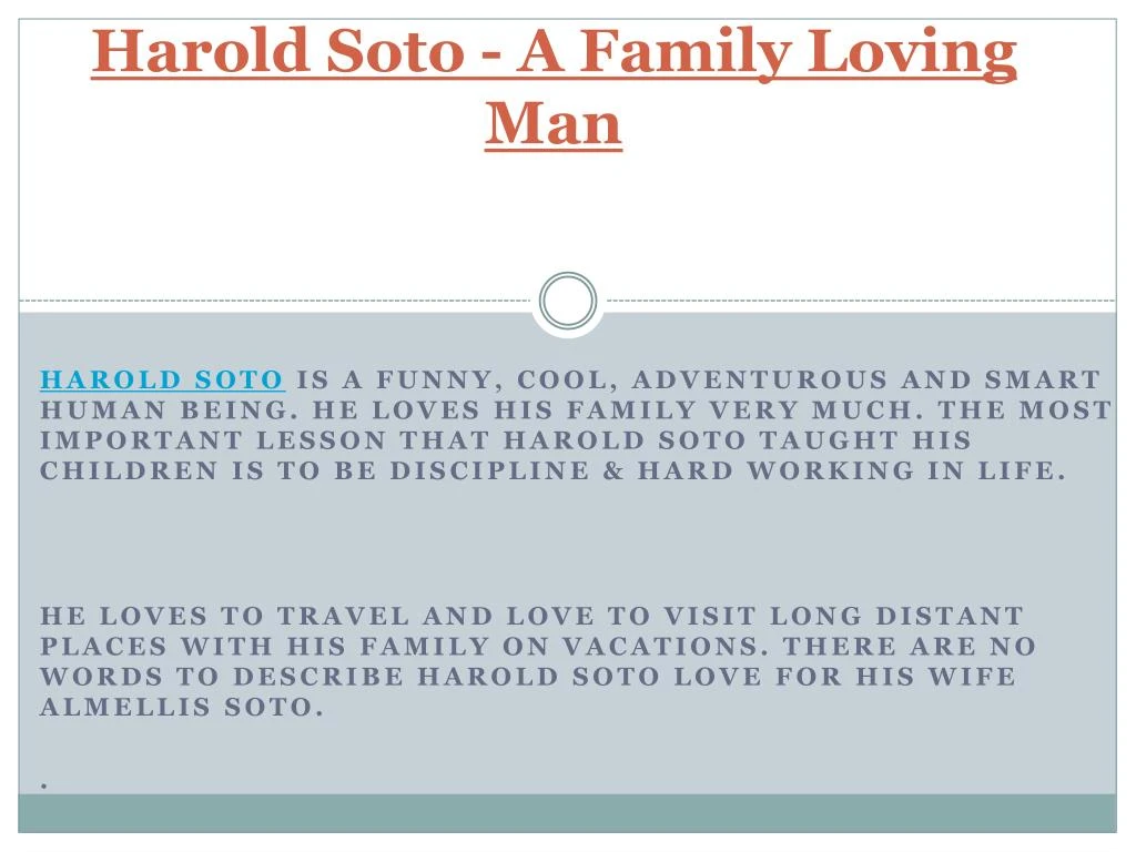 harold soto a family loving man