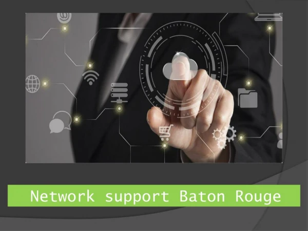 Network support Baton Rouge