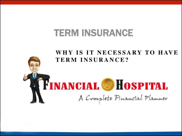 Why You Must Have Term Insurance