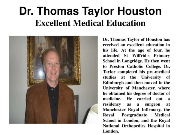 Dr. Thomas Taylor of Houston - Excellent Medical Education
