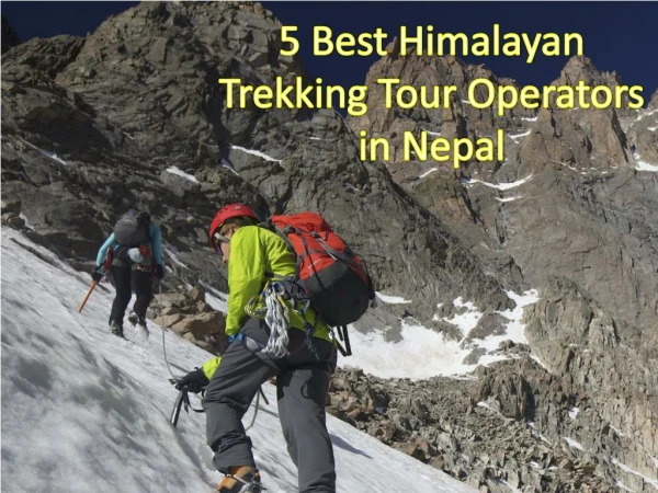 5 Best Himalayan Trekking Tour Operators in Nepal
