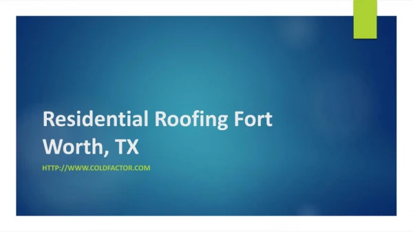 Residential roofing fort worth