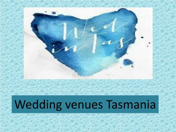 Wedding venues Tasmania