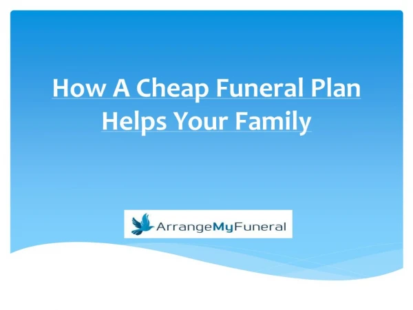 How A Cheap Funeral Plan Helps Your Family