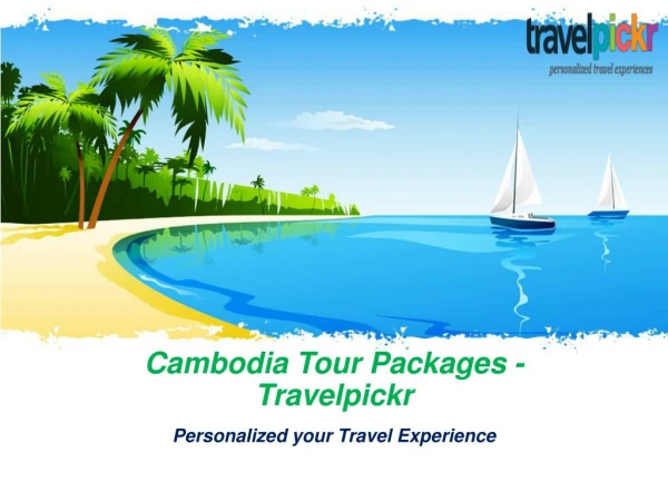 Cambodia Tour Packages - Travelpickr