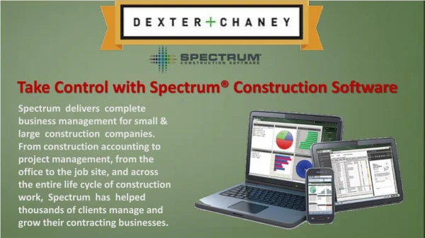 Dexter + Chaney: Spectrum Construction Software