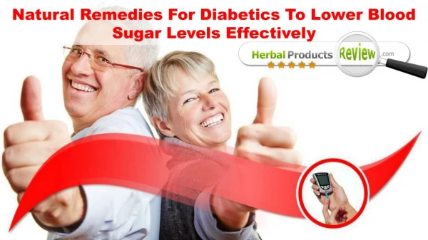 Natural Remedies For Diabetics To Lower Blood Sugar Levels Effectively