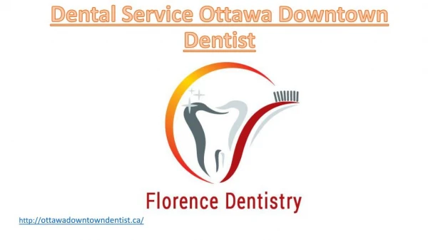 Dental Service Ottawa Downtown Dentist