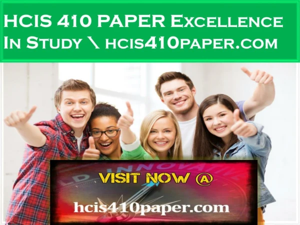 HCIS 410 PAPER Excellence In Study \ hcis410paper.com