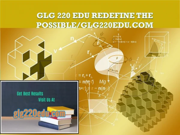 GLG 220 EDU Redefine the Possible/glg220edu.com
