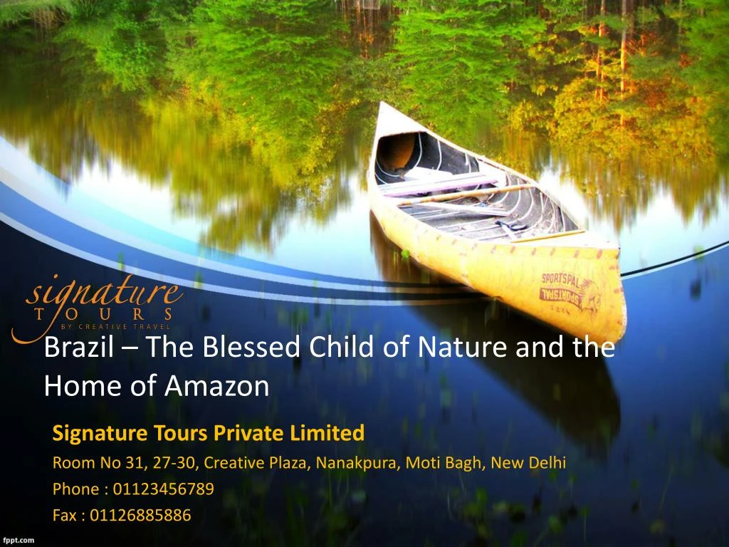 brazil the blessed child of nature and the home of amazon