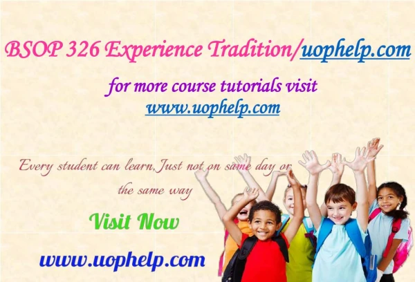 BSOP 326 Experience Tradition/uophelp.com