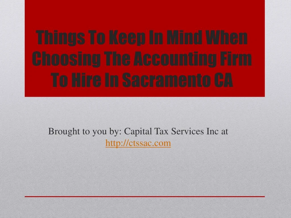 things to keep in mind when choosing the accounting firm to hire in sacramento ca