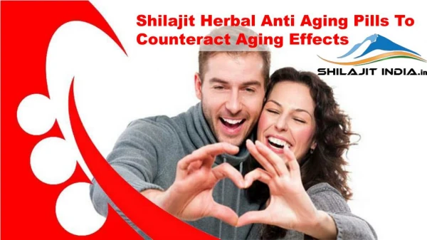 Shilajit Herbal Anti Aging Pills To Counteract Aging Effects