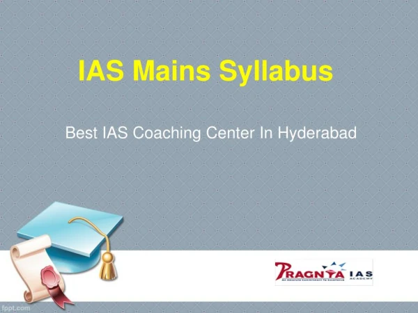 Best IAS and CIVIL Service coaching centers in Hyderabad – Pragnya IAS