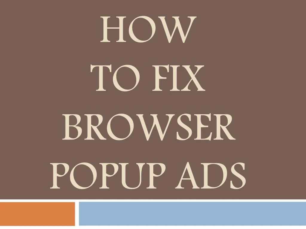 how to fix browser popup ads
