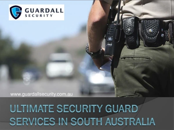 Ultimate Security Guard Services in South Australia