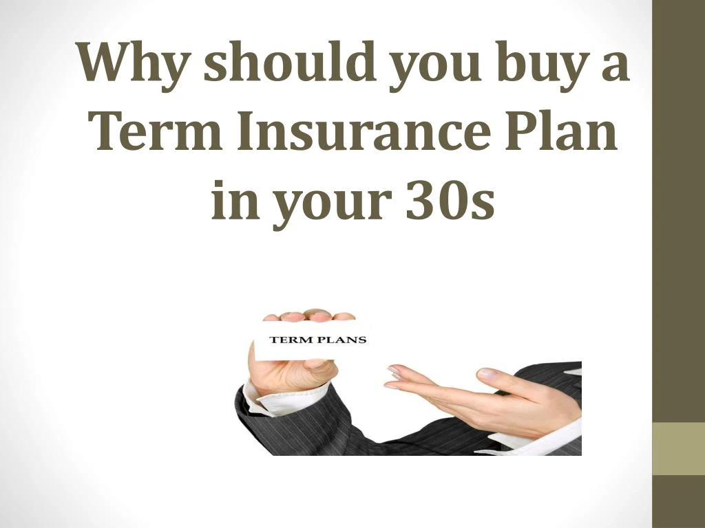 why should you buy a term insurance plan in your 30s