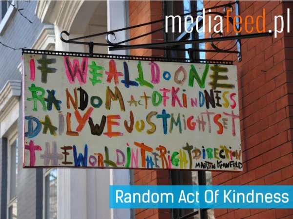 Random Act Of Kindness - best examples - case studies