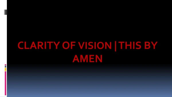 Clarity of Vision | THIS by Amen