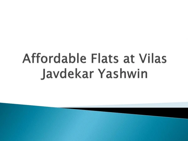 Lavish Flats in Hinjewadi at Vilas Jawdekar Yashwin
