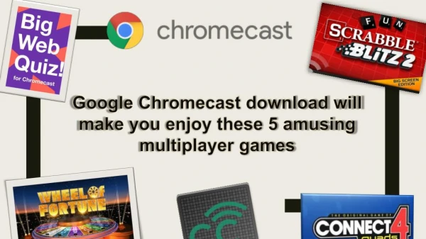 www google com chromecast setup Call 18443050086- 5 amusing multiplayer games for Chromecast