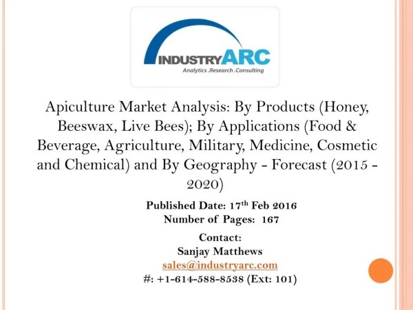 Apiculture Market: high R&D to prevent varroa mite attack and effect on honey bees and diseases by researchers
