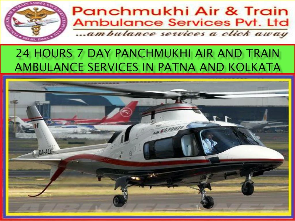 24 hours 7 day panchmukhi air and train ambulance services in patna and kolkata