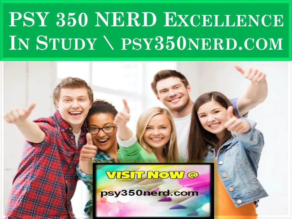 psy 350 nerd excellence in study psy350nerd com