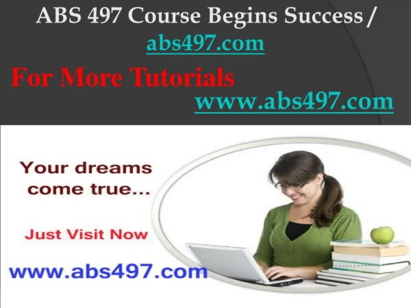 ABS 497 Course Begins Success / abs497dotcom