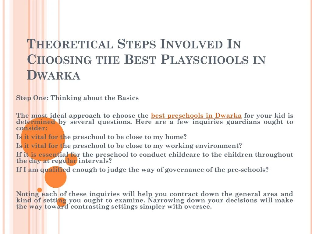 theoretical steps involved in choosing the best playschools in dwarka