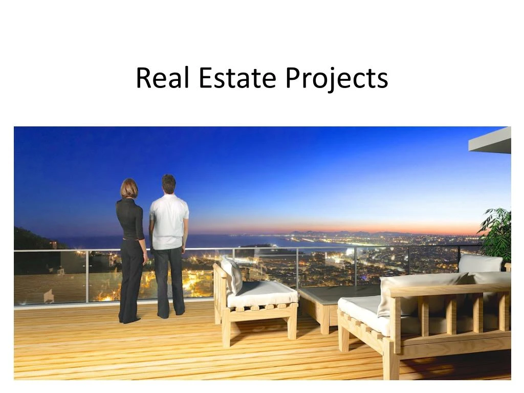 real estate projects