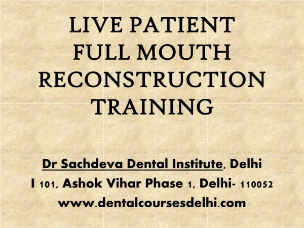 Basic Full Mouth Rehabilitation Course 2 days | Dental courses in India