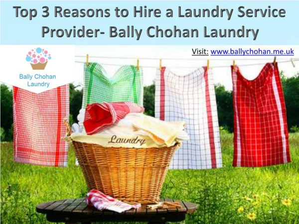 Top 3 Reasons to Hire a Laundry Service Provider- Bally Chohan Laundry