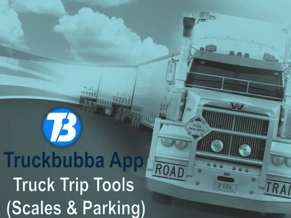 Truckbubba App - Helps Truckers To Feel Convienient While Driving