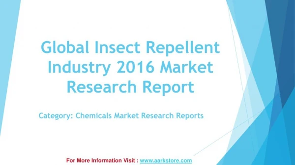 Aarkstore: Global Insect Repellent Industry Market Research Report 2016