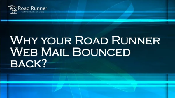 Why your Road Runner Web Mail Bounced back?