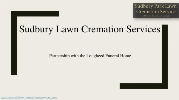 Sudbury Lawn Cremation Services