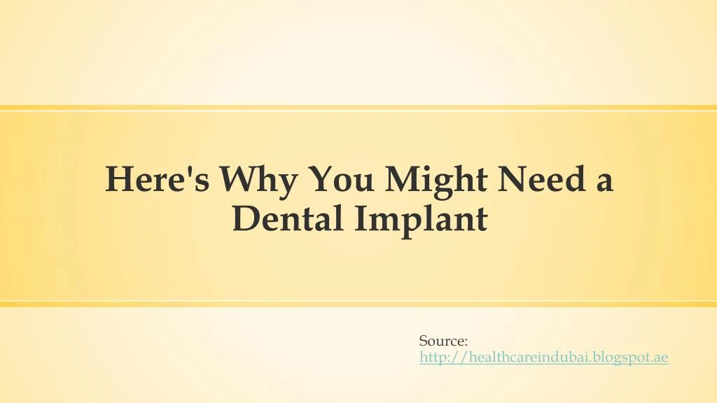 here s why you might need a dental implant