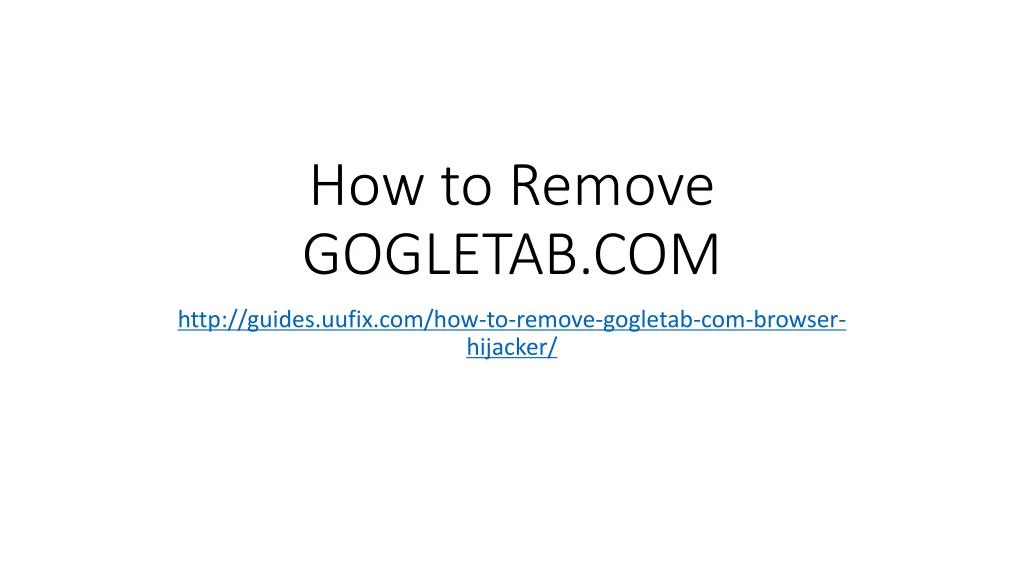 how to remove gogletab com
