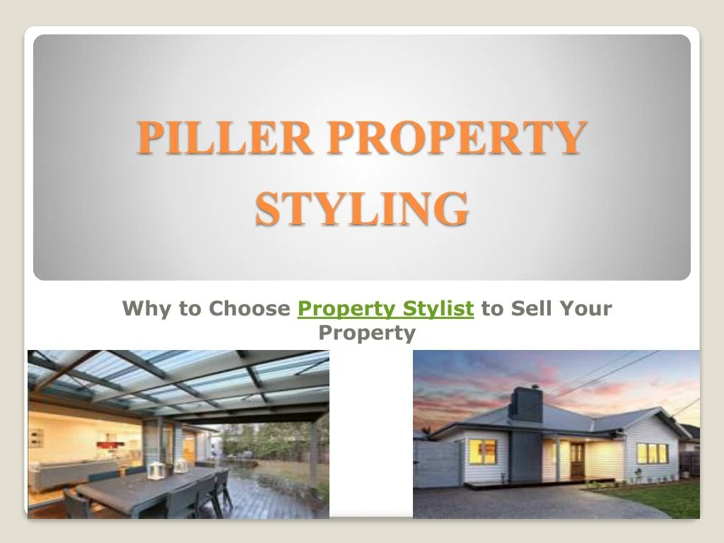 piller property styling