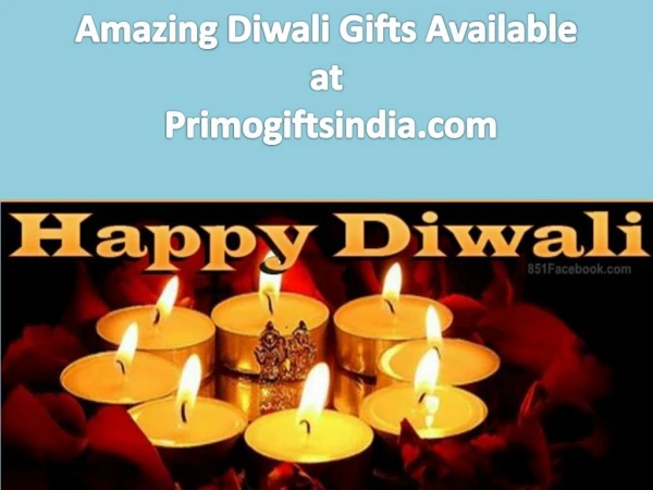 Amazing Diwali Gifts Available at Primogiftsindia.com