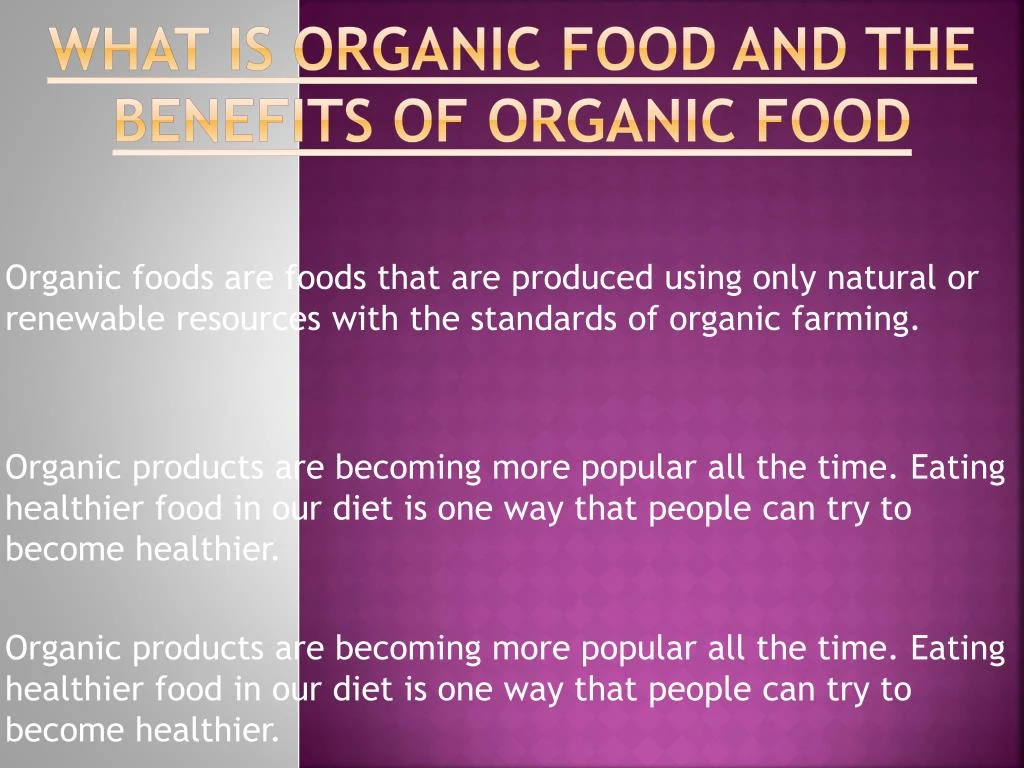 what is organic food and the benefits of organic food