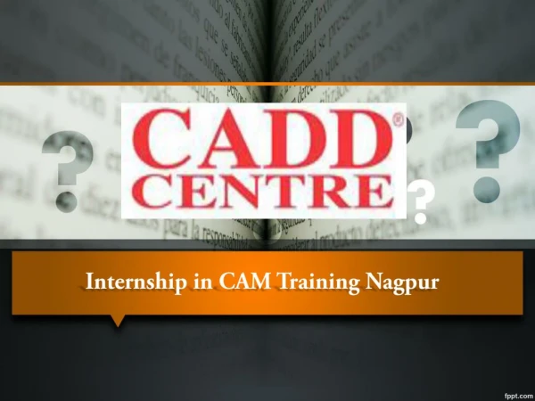 Internship in CAM Training Nagpur