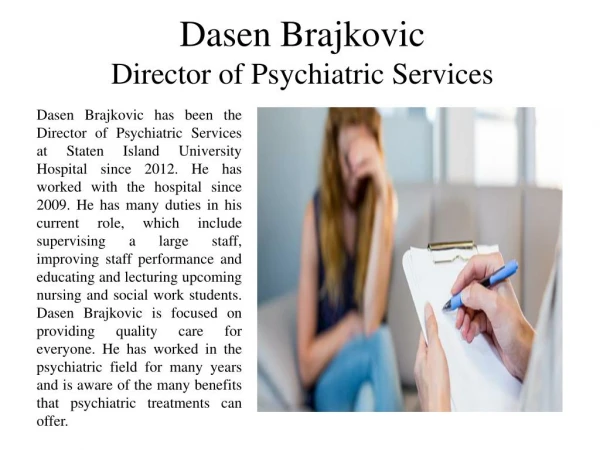 Dasen Brajkovic - Director of Psychiatric Services