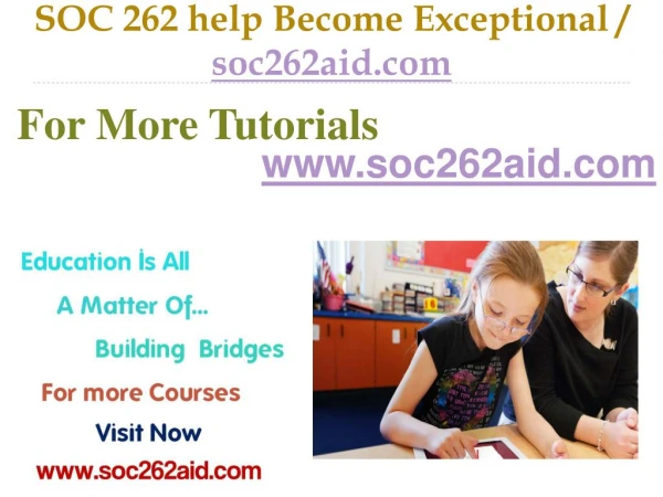 SOC 262 help Become Exceptional / soc262aid.com