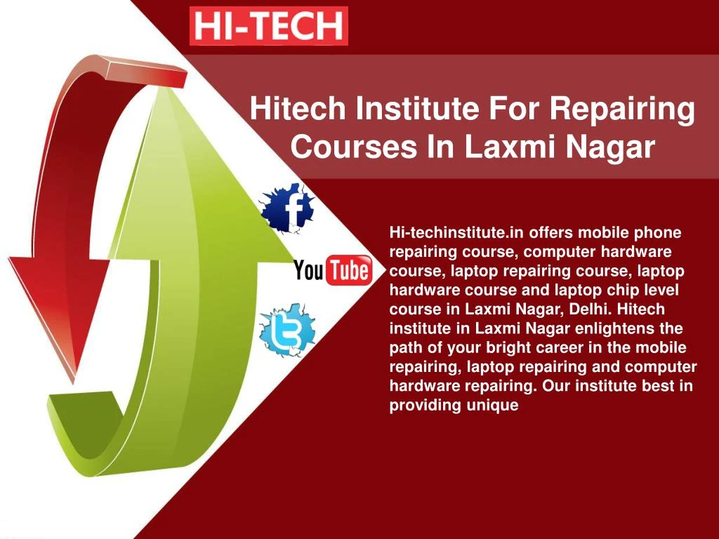 hitech institute for repairing courses in laxmi nagar