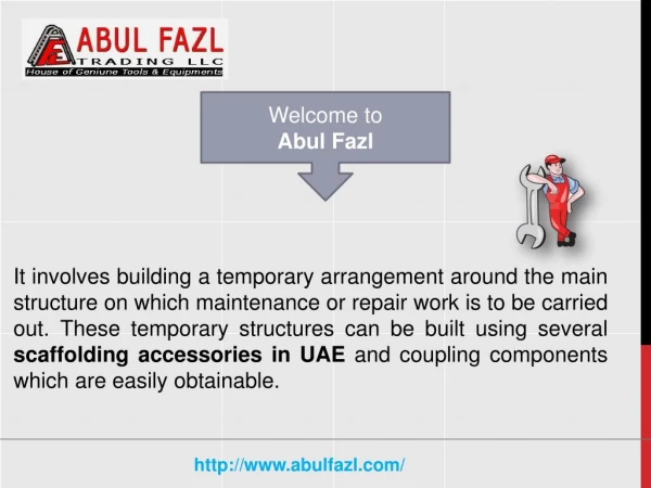 Scaffolding Accessories are easy to Utilize in UAE